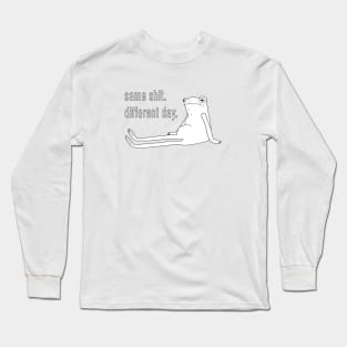 Same Shit, Different Day From Funny Sarcastic Saying Long Sleeve T-Shirt